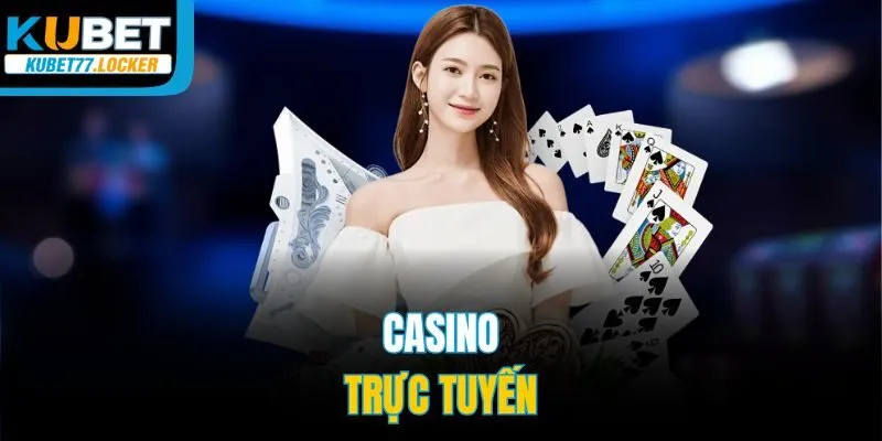 Casino trực tuyến
