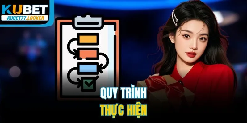 Quy trình thực hiện